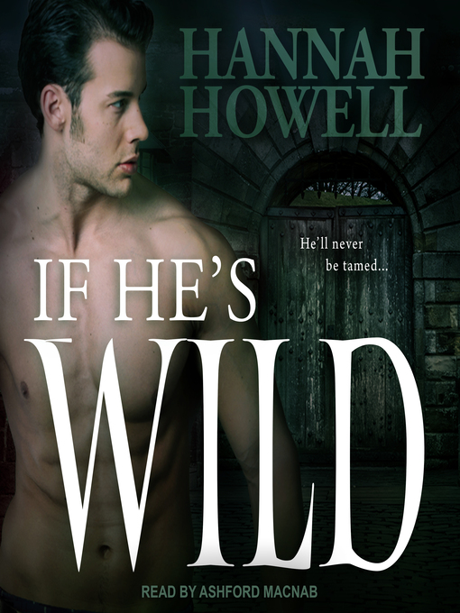 Title details for If He's Wild by Hannah Howell - Wait list